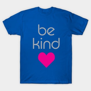 Be Kind T-Shirt